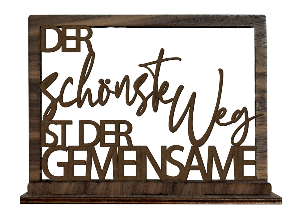 Bild mit Spruch - Der schönste Weg