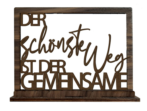 Bild mit Spruch - Der schönste Weg